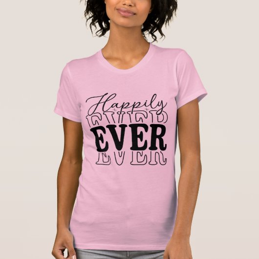 Happily Ever – Minimal Romantic Typography T-Shirt (Vorderseite)