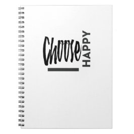 Happines sind eine Wahl Notizblock