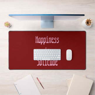 Happiness in Solitude Desk Mat Schreibtischunterlage