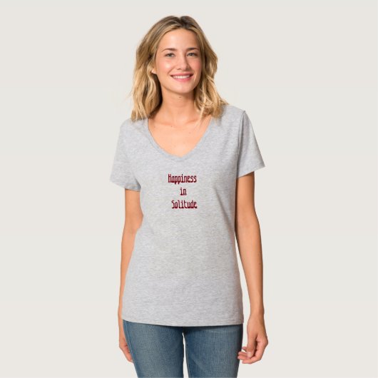 Happiness in Solitude T-Shirt (Vorderseite Vollansicht)
