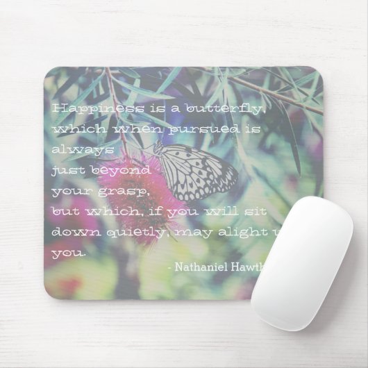 Happiness is a Butterfly - Inspiring Quote Mousepad (Mit Mouse)