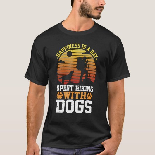 Happiness is a Day Spent Hiking with Dogs T-Shirt (Vorderseite)