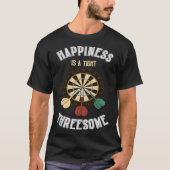 Happiness Is A Tight Threesome Darts Player T-Shirt (Vorderseite)