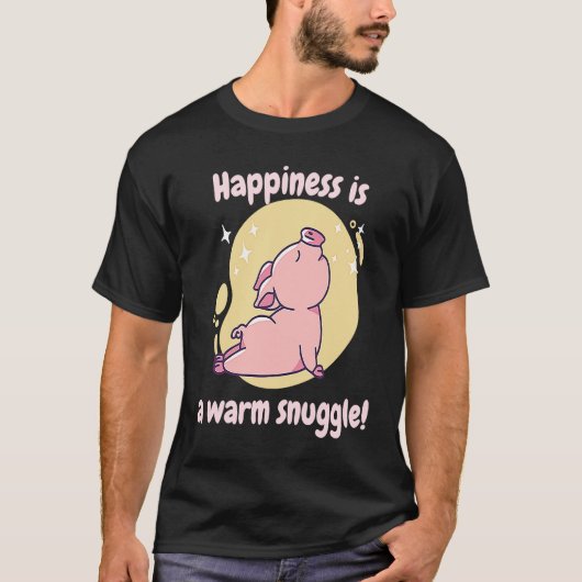 Happiness Is A Warm Snuggle Retro Cute  Pig Presen T-Shirt (Vorderseite)