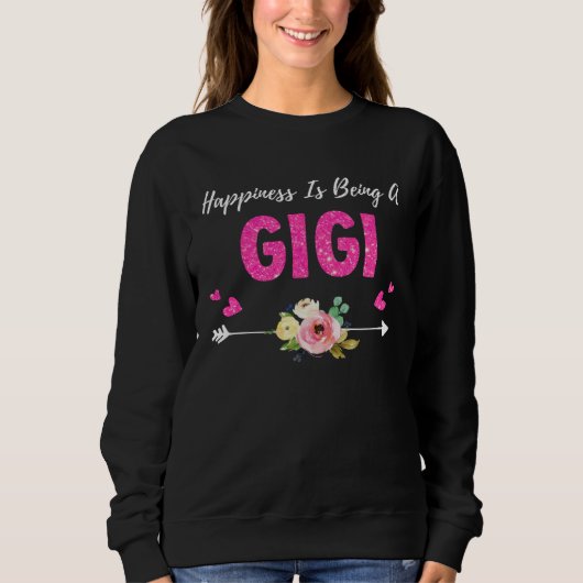 Happiness is being a gigi sweatshirt (Vorderseite)