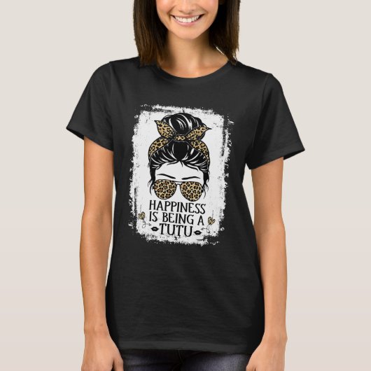 Happiness Is Being A Tutu Women Messy Bun Leopard T-Shirt (Vorderseite)