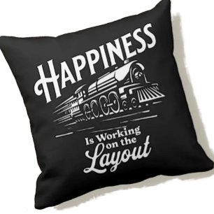 Happiness is Working On The Layout, Steam Train    Kissen