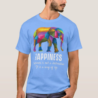 Happiness Way Life farbenfrohe Elefantenmotivation T-Shirt