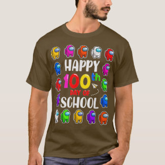 happy100thdayofschoolwithin usforkidsgamelover T-Shirt