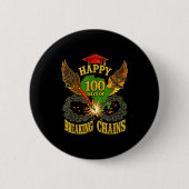 Happy 100 Days Of Breaking Chains Mlk Legacy Schoo Button (Vorderseite)