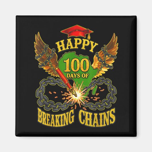Happy 100 Days Of Breaking Chains Mlk Legacy Schoo Magnet (Vorne)