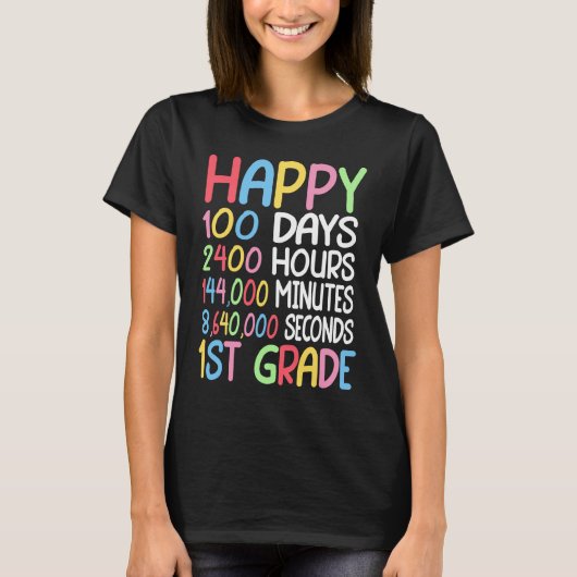 Happy 100 Days Of School 1st Grade Student Teacher T-Shirt (Vorderseite)