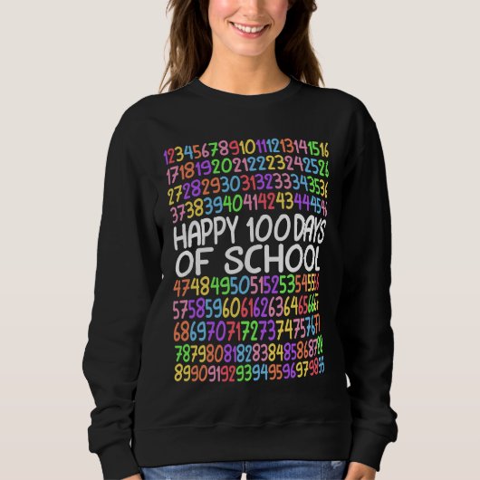 Happy 100 Days Of School Math Kindergarten 1st Gra Sweatshirt (Vorderseite)