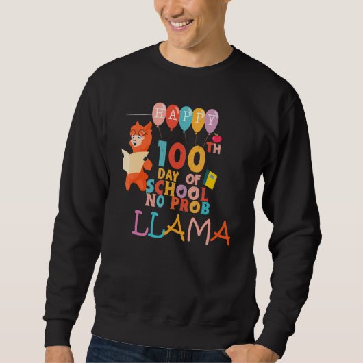 Happy 100 Days Of School No Prob LLAMA Teacher Kid Sweatshirt (Vorderseite)