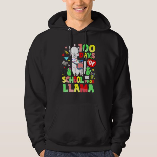 Happy 100 Days Of School No Probllama Llama 100th Hoodie (Vorderseite)