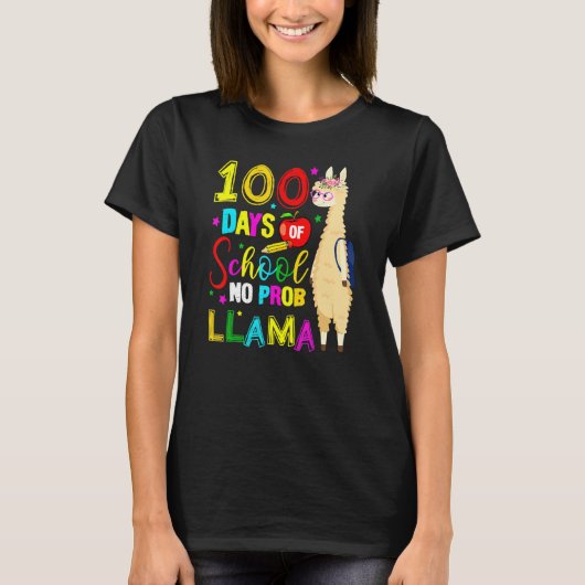Happy 100 Days Of School No Probllama Llama 100th T-Shirt (Vorderseite)