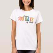 Happy 100 Days of School Teacher T-Shirt (Vorderseite)