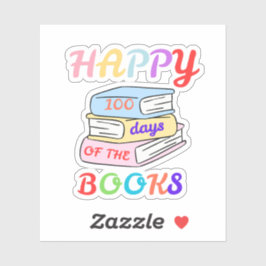 HAPPY 100 DAYS OF THE BOOKS FIRST DAY OF SCHOOL AUFKLEBER