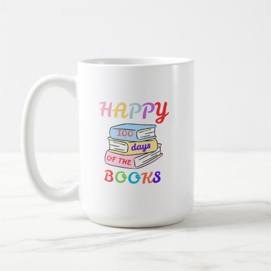 HAPPY 100 DAYS OF THE BOOKS FIRST DAY OF SCHOOL KAFFEETASSE (Links)