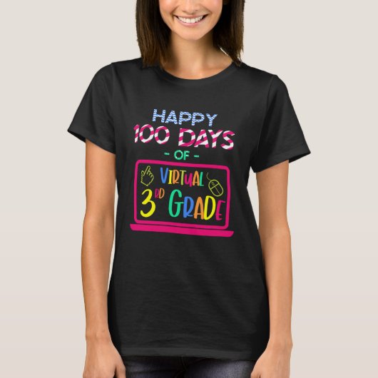 Happy 100 Days of Virtual Third Grade 100th day of T-Shirt (Vorderseite)