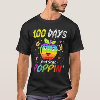 Happy 100 Tage der Schule und noch Poppin 100th da T-Shirt