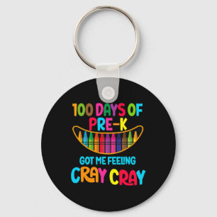 Happy 100 Tage vor der k Got mir Gefühl Cray Cray Schlüsselanhänger