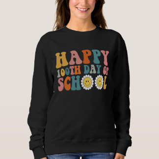 Happy 100th Day of Kindergarten School Teacher Stu Sweatshirt