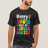Happy 100th Day of Kindergarten School Teacher Stu T-Shirt (Vorderseite)