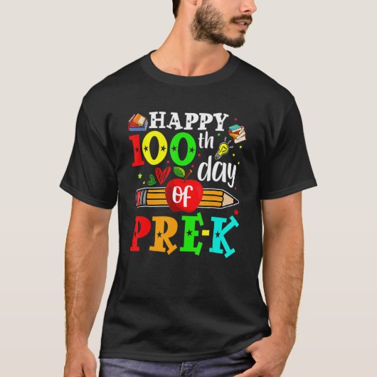 Happy 100th Day Of Pre-K 100 School Days Teacher S T-Shirt (Vorderseite)