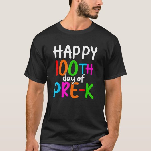 Happy 100th Day Of Pre K 100 School Days Teacher S T-Shirt (Vorderseite)