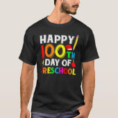 Happy 100th Day of Preschool Teacher or Student T-Shirt (Vorderseite)
