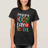 Happy 100th Day Of School 100 Days Crayon T-Shirt (Vorderseite)
