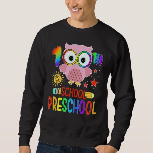 Happy 100th day of School 100 days of Preschool T Sweatshirt (Vorderseite)
