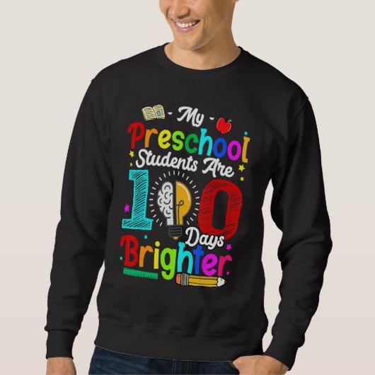 Happy 100th day of School 100 days of Preschool T Sweatshirt (Vorderseite)