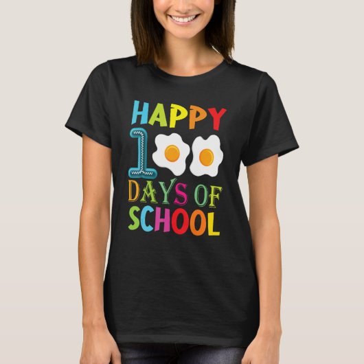 Happy 100th Day Of School Fried Eggs Boys Girls To T-Shirt (Vorderseite)