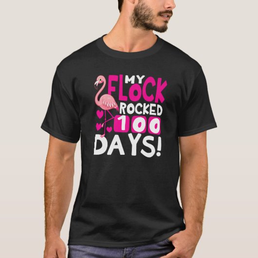 Happy 100th Day Of School My Flock Rocked 100 Days T-Shirt (Vorderseite)