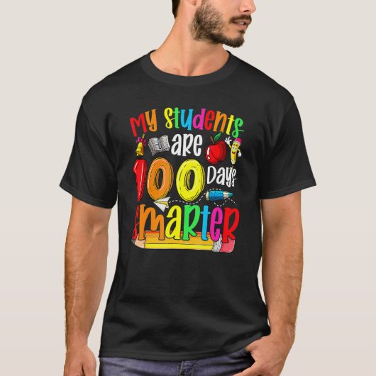 Happy 100th Day Of School My Students Are 100 Days T-Shirt (Vorderseite)