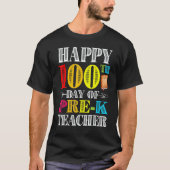 Happy 100th Day Of School Pre K Teacher Students T-Shirt (Vorderseite)