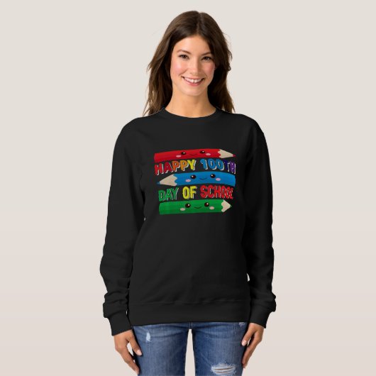 Happy 100th Day Of School Student Gift 100 Days Of Sweatshirt (Vorne ganz)