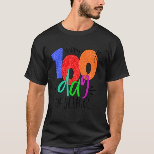 Happy 100th Day of School Teachers 100 Days T-Shirt (Vorderseite)