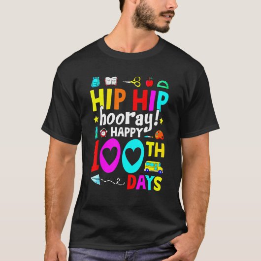 Happy 100th Day Of School Teachers Kids Hooray 100 T-Shirt (Vorderseite)