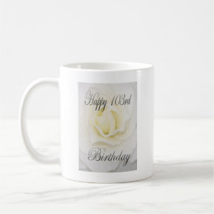 Happy 103. Geburtstag Weiße Blume Kaffeetasse