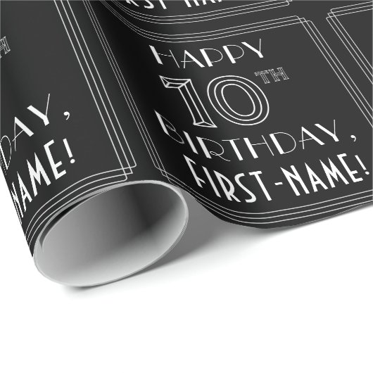 HAPPY 10TH BIRTHDAY; Art Deco Style w/ Custom Name Geschenkpapier (Rolleneckpunkt)