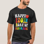 Happy 120 Days 3rd Grade 120th Day of School Teach T-Shirt (Vorderseite)