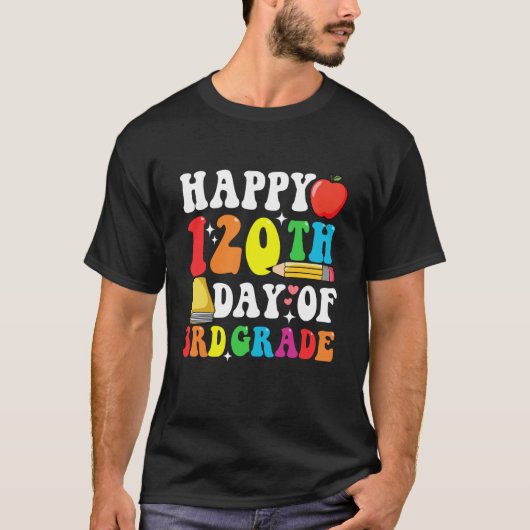 Happy 120 Days 3rd Grade 120th Day of School Teach T-Shirt (Vorderseite)
