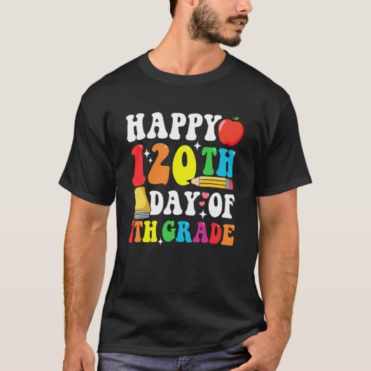 Happy 120 Days 7th Grade 120th Day of School Teach T-Shirt (Vorderseite)