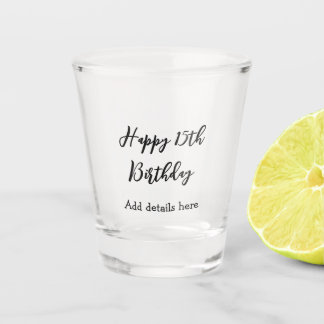 Happy 15th birthday name quinceanera details simpl schnapsglas