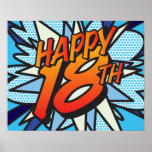 HAPPY 18. Comic Buch Pop Kunst Poster<br><div class="desc">Say GLÜCKLICH 18. GEBURTSTAG der Pop Art Weg und legte die Wanne,  Knall,  zap in den großen Tag feiern Party. Ein lustiges,  cooles und trendiges Retro-Comic-Buch Pop kunstinspiriert Geburtstagsschild,  das die Wanne,  zap,  pow in Ihre besondere Feier. Entworfen von ComicBookPop© unter www.zazzle.com/comicboo</div>