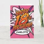 HAPPY 18TH BIRTHDAY Comic Book Pop Art Pink Karte<br><div class="desc">A fun,  cool and trendy retro comic book pop art-inspired 18th birthday card that puts the wham,  zap,  pow into your special celebration event. Designed by ComicBookPop© at www.zazzle.com/comicbookpop</div>