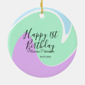 Happy 1st birthday pink green blue acrylic pour  keramik ornament (Hinten)